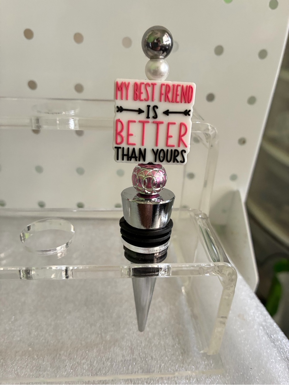 My Best Friend Is Better Than Yours Wine Bottle Stopper - Pink Accent